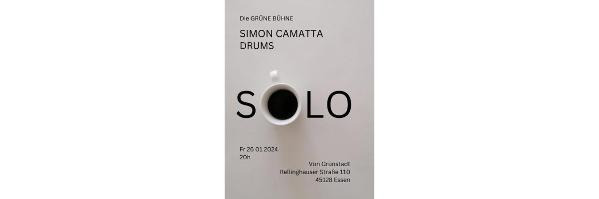 26. Januar 2024: Die Grüne Bühne - Simon Camatta SOLO - 26. Januar 2024: Die Grüne Bühne - Simon Camatta SOLO
