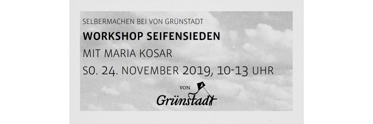 Workshop Seifensieden Olivenseifen mit Maria Kosar am 24. November 2019 - Workshop Seifensieden Olivenseifen mit Maria Kosar am 24. November 2019
